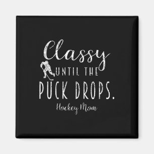Íman Crie Até Que O Disco Caia Mãe De Hockey Mãe De Hoc