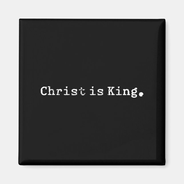 Íman Cristo é Rei Jesus Católico Cristão Cristã (Frente)