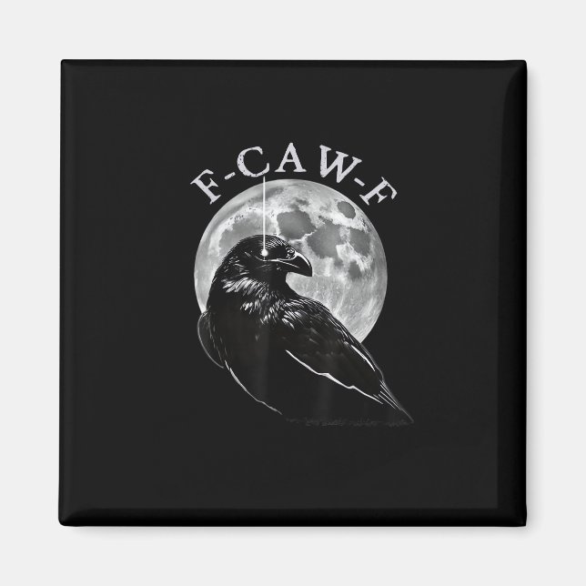 Íman Crow F-Caw-F Funny Bird Moon Gothic Adult Humor Cr (Frente)