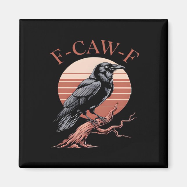Íman Crow Gothic Funny F-Caw-F Humor Classic Style (Frente)