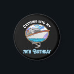 Íman Cruise Lover Cruising Into My 70th Birthday<br><div class="desc">Cruise Lover Cruising Into My 70th Birthday</div>