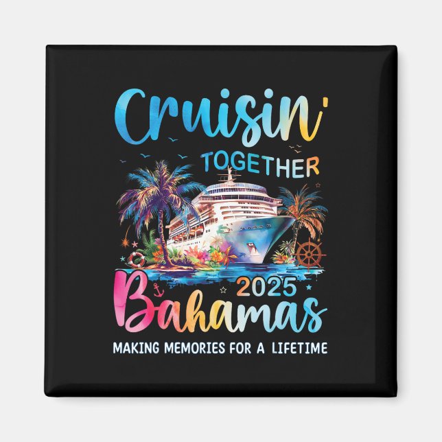 Íman Cruisin Junto com Bahamas 2025 Cruise Bahama (Frente)
