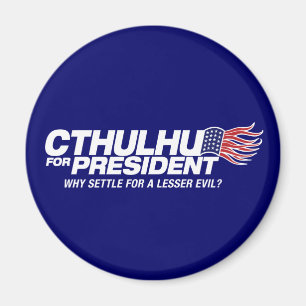 Íman cthulhu para o presidente - porque acordo para