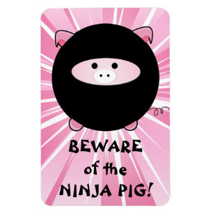 Íman Cuidado com o porco Ninja a rosa