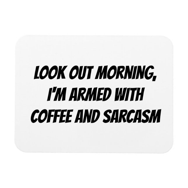 Íman "Cuidado, estou armado com..." Frase Humor (Horizontal)