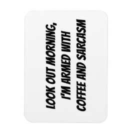 Íman "Cuidado, estou armado com..." Frase Humor