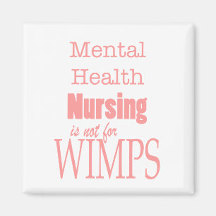 Íman Cuidados-Não da saúde mental para Wimps/rosa