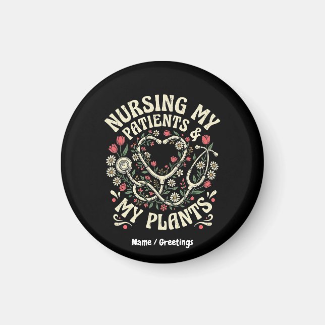 Íman Cuidando Meus Pacientes & Minhas Plantas Steth Ret (Frente)
