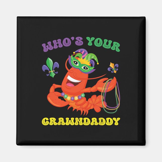 Íman Cujo Crawaddy Grawfish Engraçado Mardi Gras Gift (Frente)