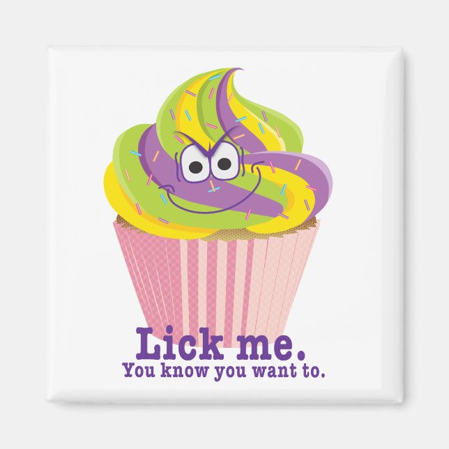 Íman Cupcake Sly Innuendo Mischievel Lick Me (Frente)