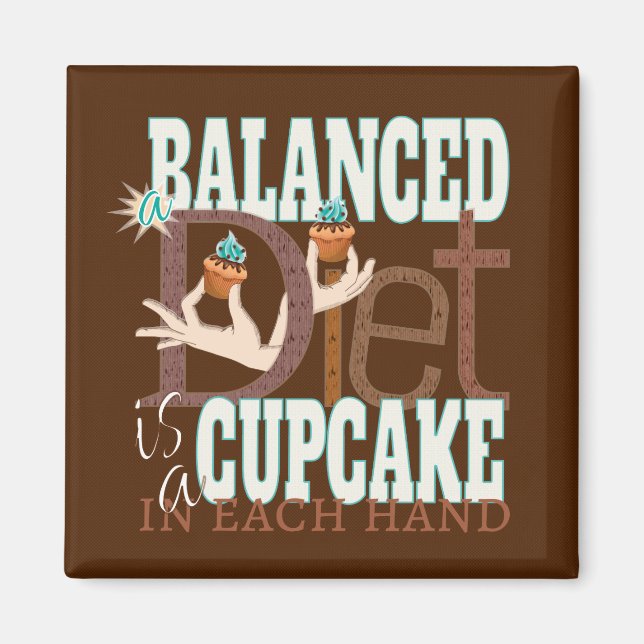Íman Cupcakes Dieta Equilibrada - Humor Comedor Saudáve (Frente)