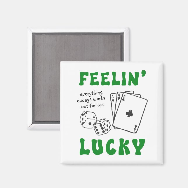Íman Custom Feelin' Lucky Postive Affirmation (Front/Back)