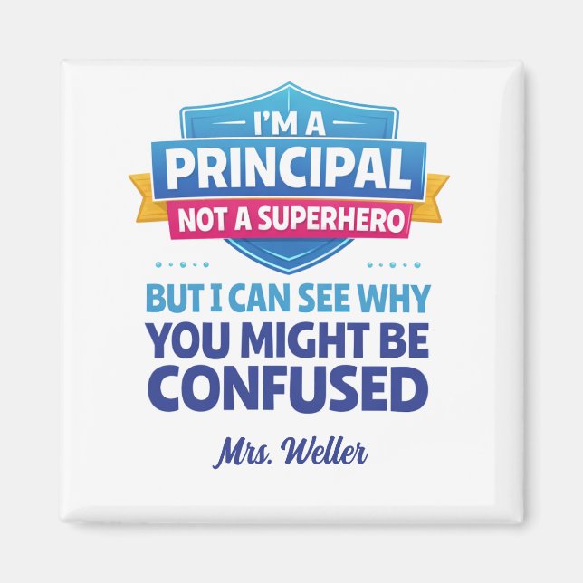 Íman Custom Principal Funny Not a SUPERHERO (Frente)