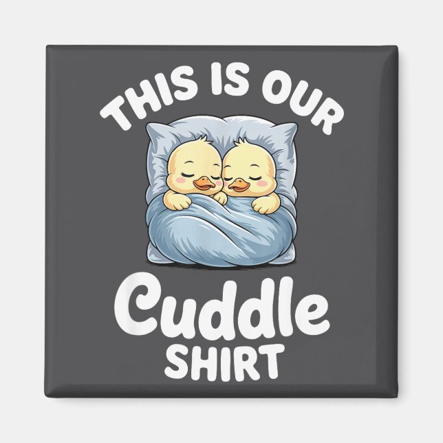 Íman Cute Duck Couple Cozy This Is Our Cuddle  (Frente)