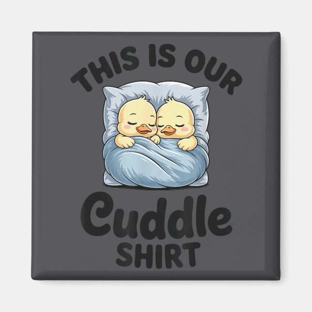 Íman Cute Duck Couple This Is Our Cuddle  (Frente)