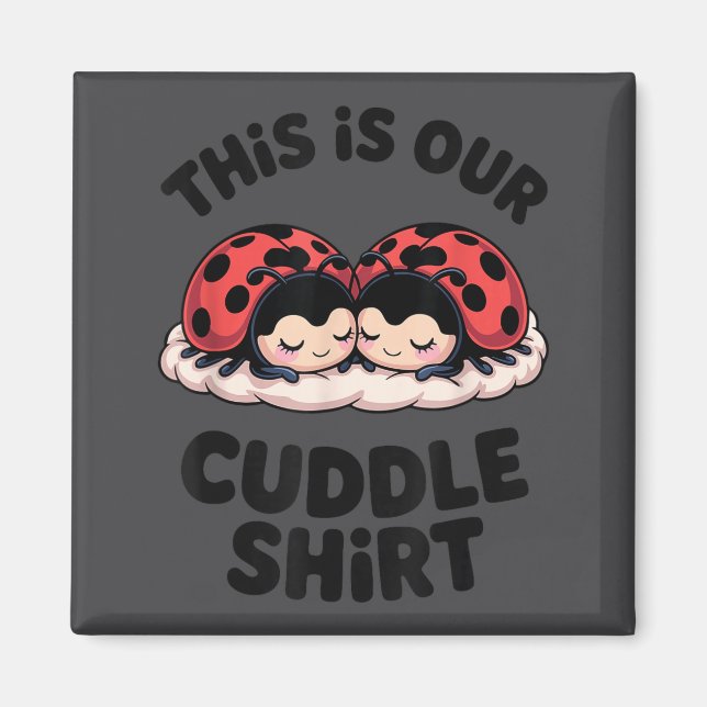 Íman Cute Ladybug Couple This Is Our Cuddle  (Frente)