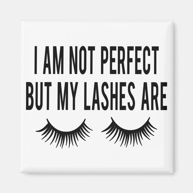 Íman Cute Makeup Não sou perfeito, mas minhas lascas sã (Frente)