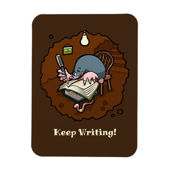Íman Cute Mole Keep Writing! Motivational Cartoon (Vertical)