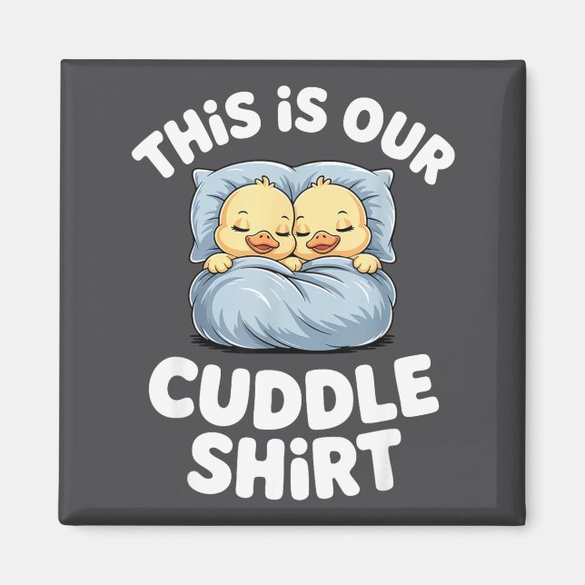 Íman Cute Sleeng Ducks This Is Our Cuddle  (Frente)