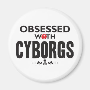Íman Cyborgs obcecados