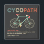Íman Cycopath Funny Cycling para Ciclistas e Bikers<br><div class="desc">Quer você seja um ciclista ou triatleta em corridas de estradas, ciclismo, ciclismo, ciclismo, bicicleta de montanha ou simplesmente como andar de bicicleta, esta camisa de ciclovia é para você. Um presente engraçado para o aniversário de qualquer ciclista ou ideia de presente de Natal da Cycopath camisa engraçada de ciclistas,...</div>