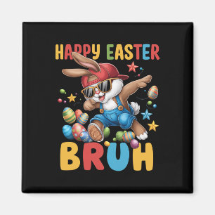 Íman Dabbing Bunny Páscoa Bruh Meme Engraçado Dizendo A