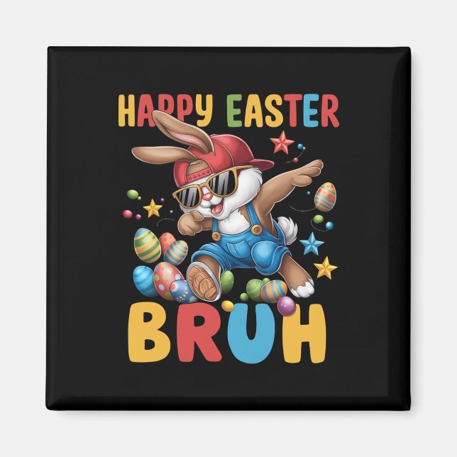 Íman Dabbing Bunny Páscoa Bruh Meme Engraçado Dizendo A (Frente)