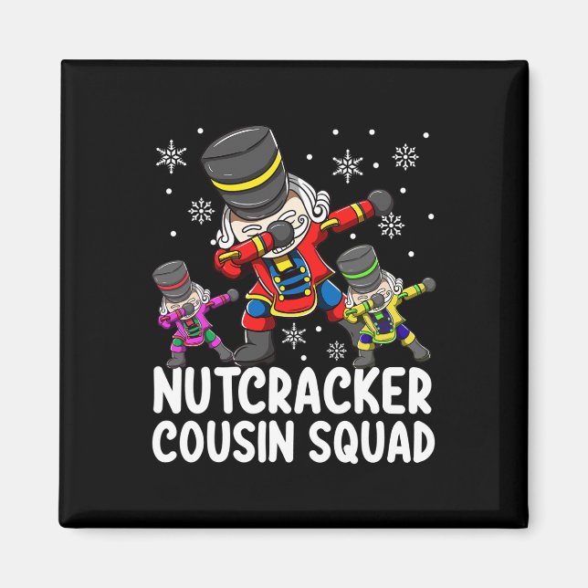 Íman Dabbing Nutcracker Cousin Esquadrão Engraçado Corr (Frente)