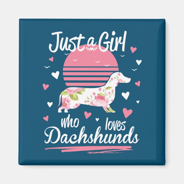 Íman Dachshund Design, Só Uma Menina Que Ama Dachshance (Frente)