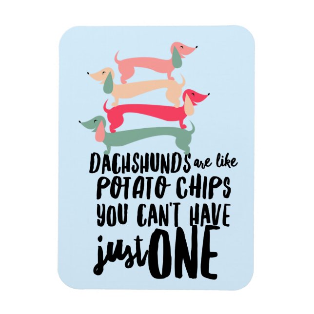Íman Dachshunds são como Batatas Fritas 3"x4"Foto Ímã (Vertical)