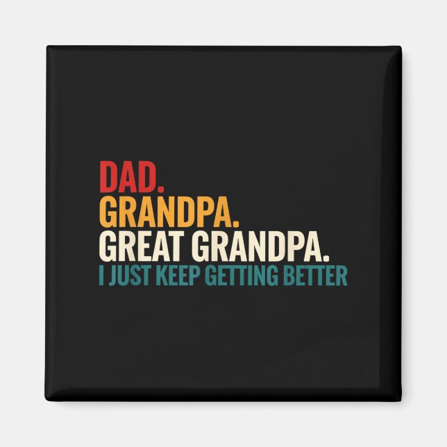 Íman Dad Grandpa Great Grandpa Funny Saying - Dad I Jus (Frente)