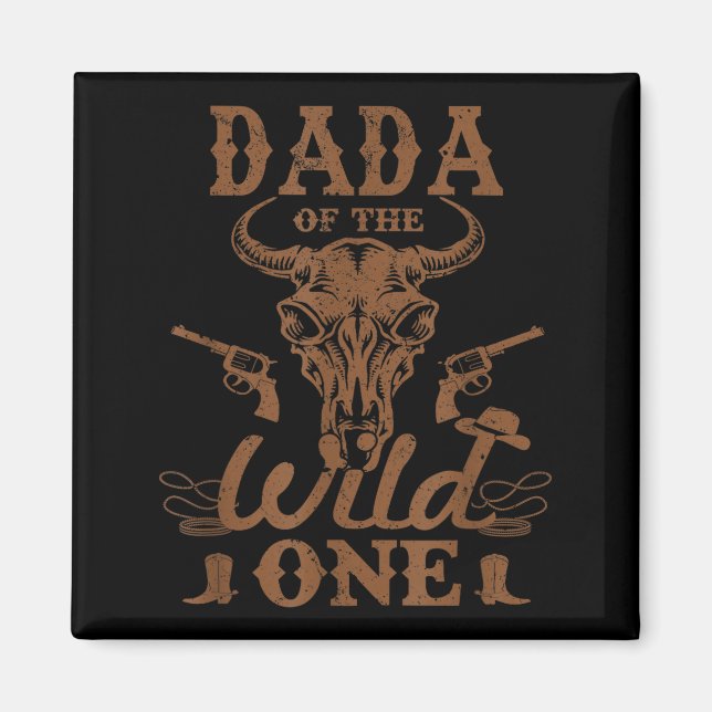 Íman Dada Of The Wild One Cowboy Western Rodeo Party Ma (Frente)