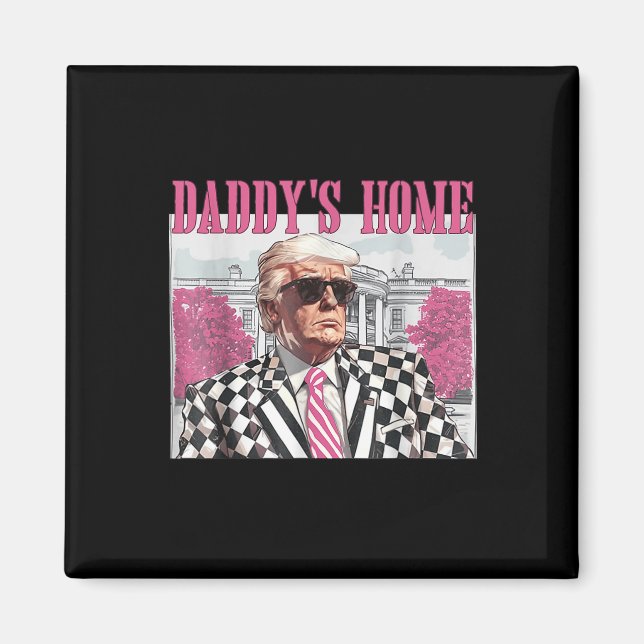 Íman Daddys Home Trump Pink 2024 (Frente)