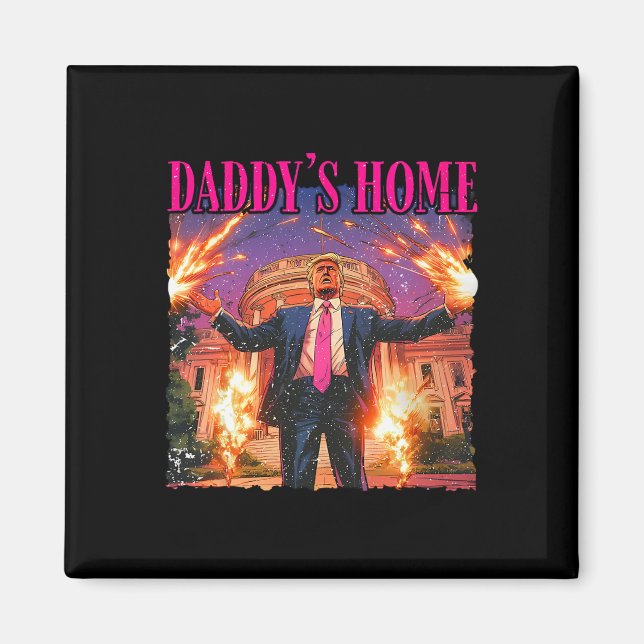Íman Daddys Home White House Trump (Frente)