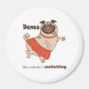 Íman Dança como se ninguém estivesse assistindo Pug Gir
