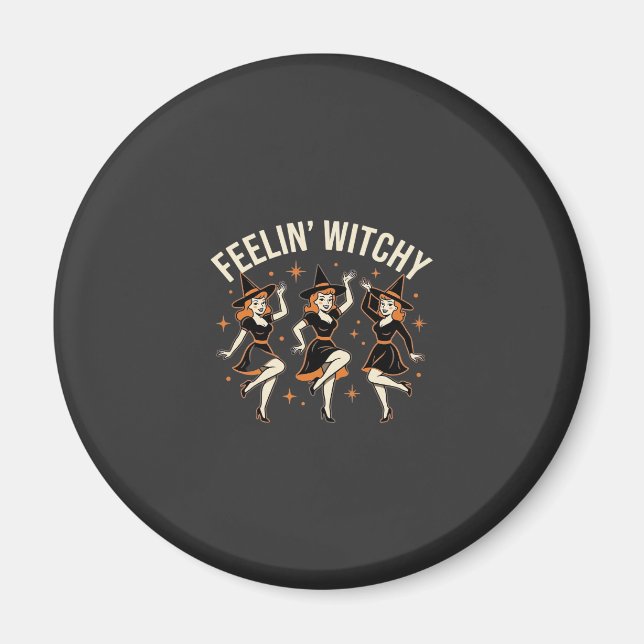 Íman Dança de Bruxa de Halloween Feelin 'Witchy (Frente)
