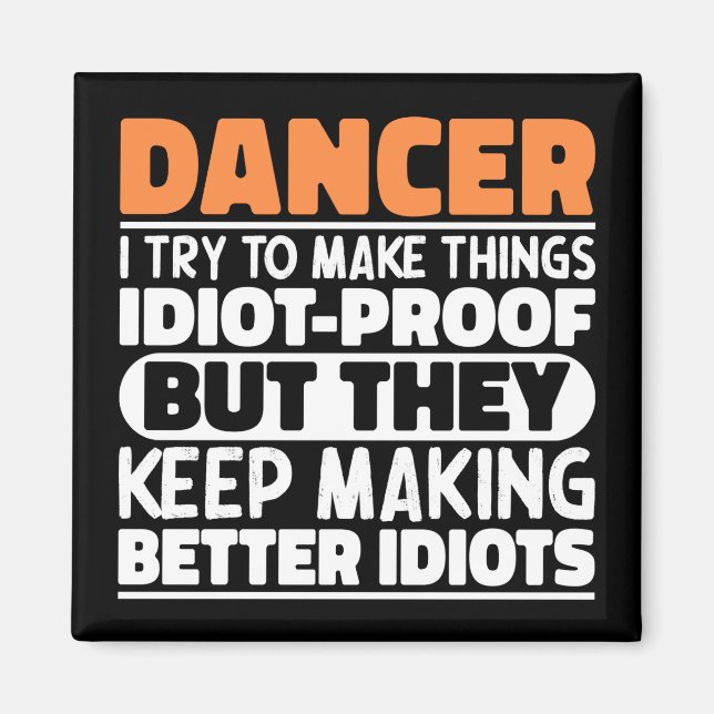 Íman Dançarino Tento Fazer Coisas Engraçadas Dançando (Frente)