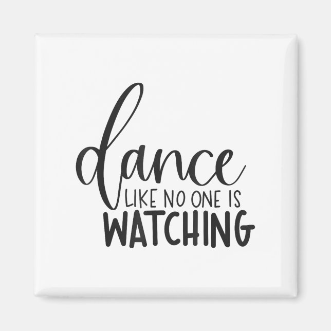Íman Dance Like Is Watching Insrational Motivational  (Frente)