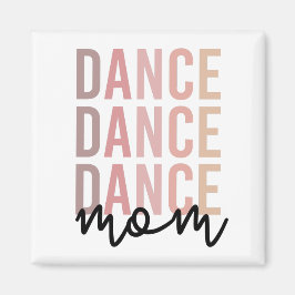 Íman Dance Mãe | Dance Mama | Dancer Mama Presente