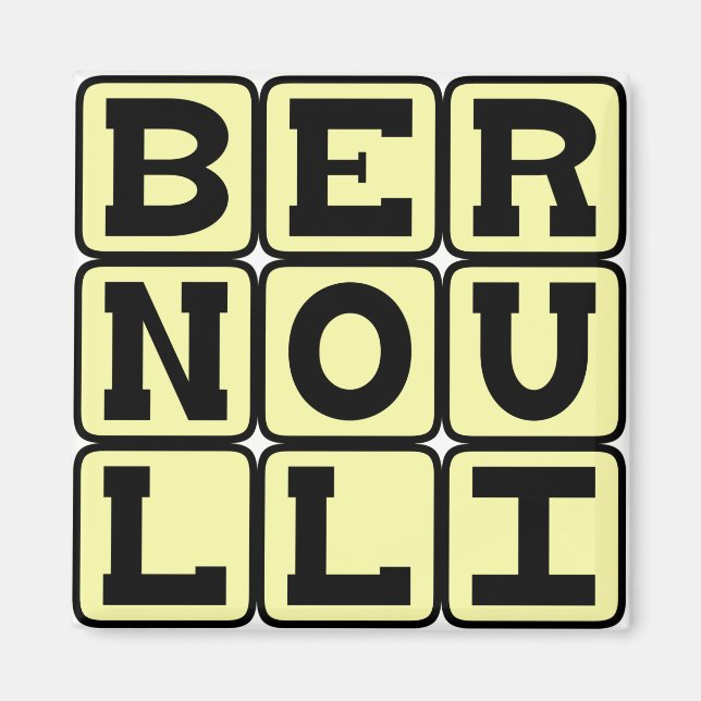 Íman Daniel Bernoulli, do Princípio de Bernoulli (Frente)