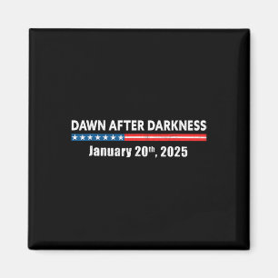 Íman Dawn After Darkness Janeiro 20 2025 Funny Pro Tr