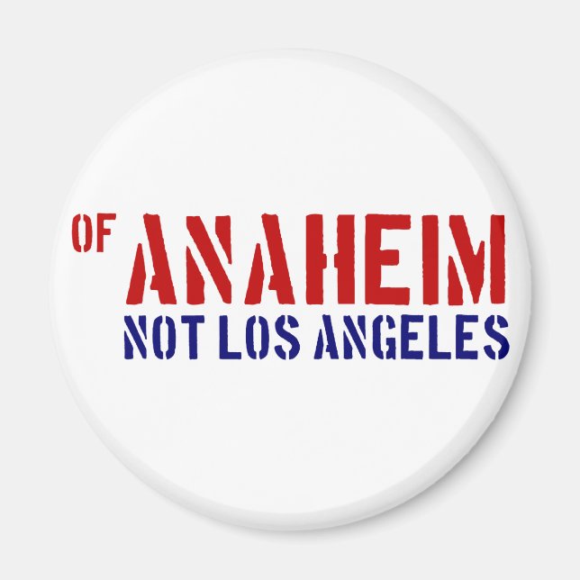 Íman De Anaheim (Não Los Angeles) - Mostre Seu Orgulho  (Frente)