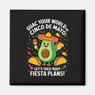 Íman Dê guac no seu mundo no cinco de maio - festa de t