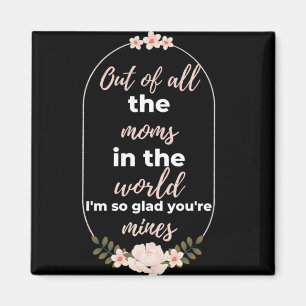 Íman De todas as Mães do mundo estou tão feliz