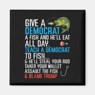 Íman Dê um Democrata Peixe Camiseta Funny Fishing Repub