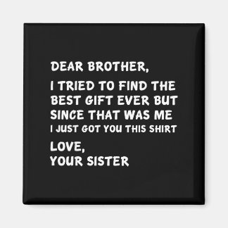 Íman Dear Brother I Tried To Find The I Just Got You Th