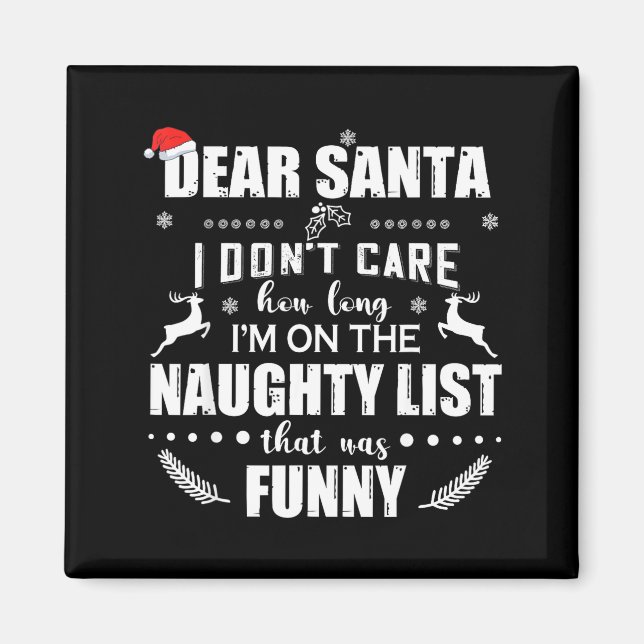 Íman Dear Santa I Don’t Care How Long I’m On The Naught (Frente)