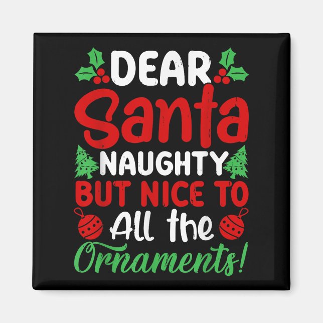 Íman Dear Santa Naughty But Nice To All The Christmas O (Frente)