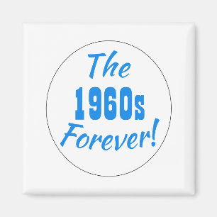 Íman Década Retro dos Anos 60 para Sempre
