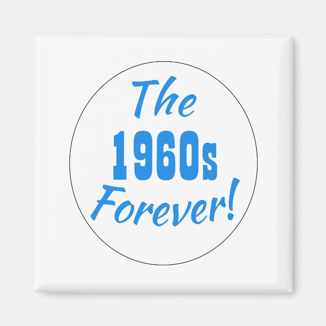 Íman Década Retro dos Anos 60 para Sempre (Frente)